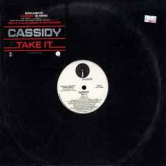 Cassidy - Cassidy - Take It - J Records