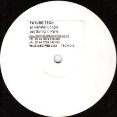 Future Tech - Future Tech - Gangster Boogie / Spring In Paris - Technique