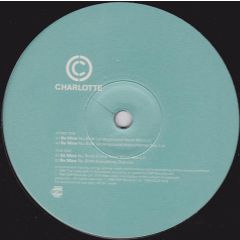 Charlotte - Charlotte - Be Mine (Nu Birth Mixes) - Rhythm Series