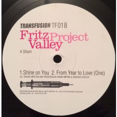 Fritz Valley Project - Shine On You - Transfusion 