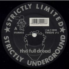 The Full Dread - The Full Dread - The Best / You'Ve Got To Believe - Strictly Underground