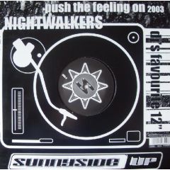 Nightwalkers - Nightwalkers - Push The Feeling On 2003 - Sunnyside Up