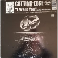 Cutting Edge - Cutting Edge - I Want You - Dance 2 Recordings