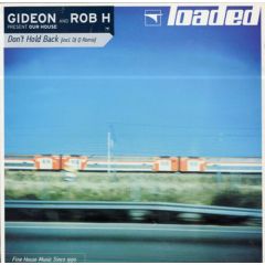Gideon & Rob H - Gideon & Rob H - Don't Hold Back - Loaded