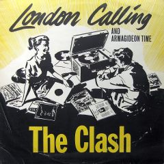 The Clash - The Clash - London Calling And Armagideon Time - CBS
