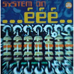 System On - System On - ...ééé.. - Radioactif Records