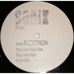 Electron - Electron - Style / Triple Sex - Sonix