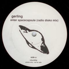 Gerling - Gerling - Enter Spacecapsule - Infectious