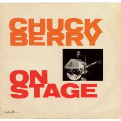 Chuck Berry - Chuck Berry - Chuck Berry On Stage - Pye International