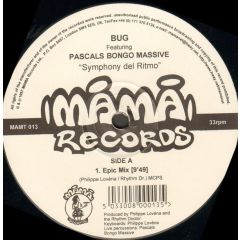 Bug Featuring Pascal's Bongo Massive - Bug Featuring Pascal's Bongo Massive - Symphony Del Ritmo - Mama Records