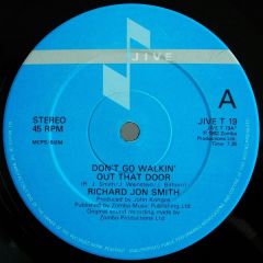 Richard Jon Smith - Richard Jon Smith - Don't Go Walkin' Out That Door - Jive