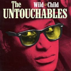 The Untouchables - The Untouchables - Wild Child - Stiff Records