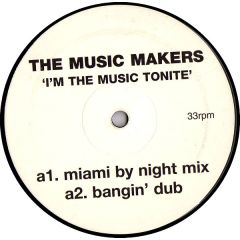 The Music Makers - The Music Makers - I'm The Music Tonite - Wonderboy