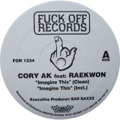 Cory Ak Ft Raekwon - Cory Ak Ft Raekwon - Imagine This - Fuck Off