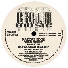 Razors Edge - Razors Edge - Tribal Sunrise (Technosomy Remixes) - Metropolitan Music