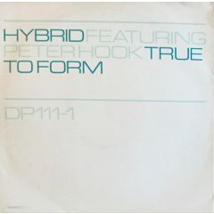 Hybrid - Hybrid - True To Form - Distinct'ive Breaks