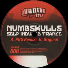 The Numb Skulls - The Numb Skulls - Self Induced Trance - Phantom Trax