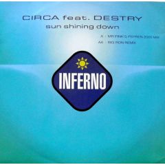 Circa Feat Destry - Circa Feat Destry - Sun Shining Down - Inferno