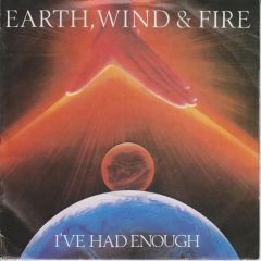 Earth Wind & Fire - Earth Wind & Fire - I'Ve Had Enough - CBS