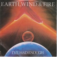 Earth Wind & Fire - Earth Wind & Fire - I'Ve Had Enough - CBS