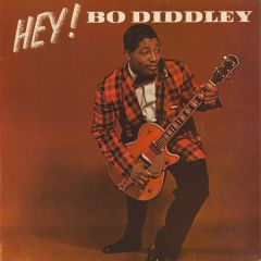 Bo Diddley - Bo Diddley - Hey! Bo Diddley - Pye International