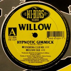 Willow - Willow - Hypnotic Gimmick - Hi Bias
