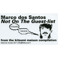 Marco Dos Santos - Marco Dos Santos - Not On The Guest-List - Kitsuné Music