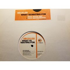 Heckler - Heckler - What Ya Waiting For - 3 Beat Music Ltd.