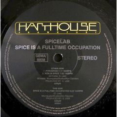 Spicelab - Spicelab - Spice Is A Full Time Occupation - Harthouse
