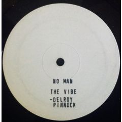 The Vibe Featuring Delroy Pinnock - The Vibe Featuring Delroy Pinnock - No Man The Vibe - White