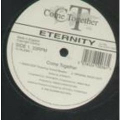 Eternity - Eternity - Come Together - Dilemma