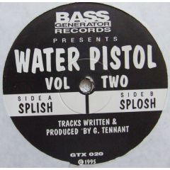 Water Pistol - Water Pistol - Splish - Bass Generator