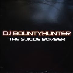DJ Bountyhunter - DJ Bountyhunter - The Suicide Bomber - Discobar