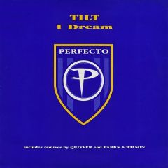 Tilt - Tilt - I Dream - Perfecto
