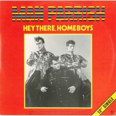 Man Parrish - Man Parrish - Hey There, Home Boys - Rams Horn Records