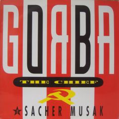 Sacher Musak - Sacher Musak - Gorba The Chief - SSR