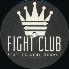 Fight Club Ft Laurent Konrad - Fight Club Ft Laurent Konrad - Spread Love - White