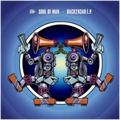 Soul Of Man - Soul Of Man - Back2Back E.P. - Finger Lickin' Records