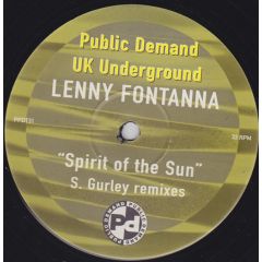 Lenny Fontana - Lenny Fontana - Spirit Of The Sun (Steve Gurley Remixes) - Public Demand