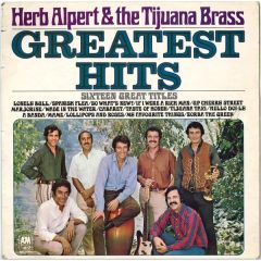 Herb Alpert & The Tijuana Brass - Herb Alpert & The Tijuana Brass - Greatest Hits - Sixteen Great Titles - A&M Records