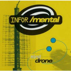 Infor/Mental - Infor/Mental - Mind Drone - DOVe