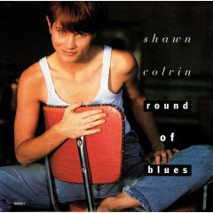 Shawn Colvin - Shawn Colvin - Round Of Blues - Columbia