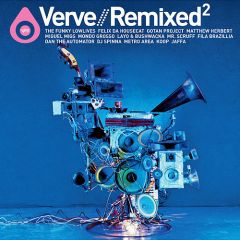 Various Artists - Various Artists - Verve // Remixed² - Verve Records