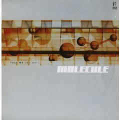 Molecule - Molecule - Tell Me (No Way) - Suck Me Plasma