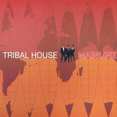 Tribal House - Tribal House - Mainline - Cooltempo