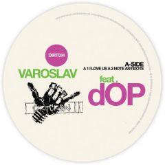 Varoslav Feat Dop - Varoslav Feat Dop - I Love Us - Dirt Crew