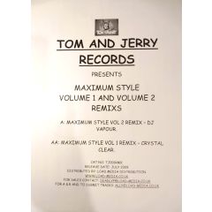 Tom And Jerry - Tom And Jerry - Maximum Style Volume 1 And Volume 2 (Remixes) - Tom & Jerry