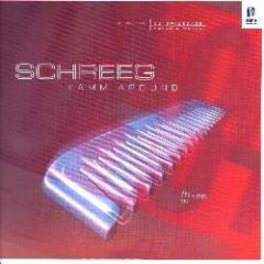 Schreeg - Schreeg - Kamm Around - Suck Me Plasma