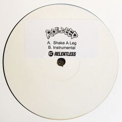 Roll Deep - Roll Deep - Shake A Leg - Relentless