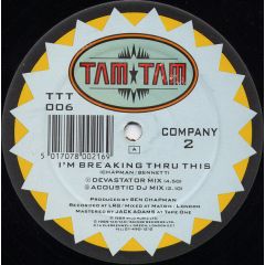 Company 2 - Company 2 - I'm Breaking Thru This - Tam Tam